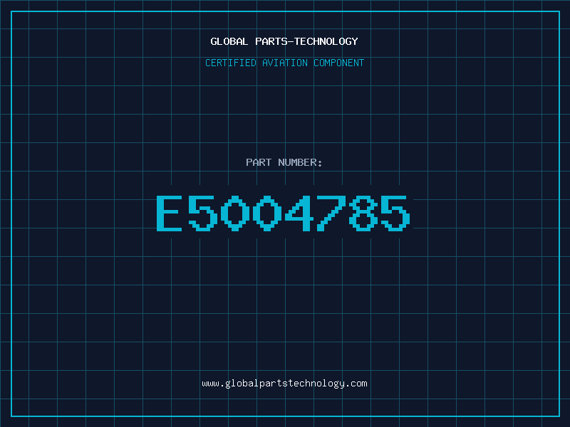Aviation Part E5004785