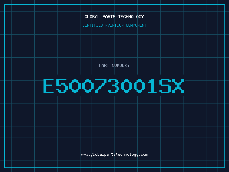 Aviation Part E50073001SX
