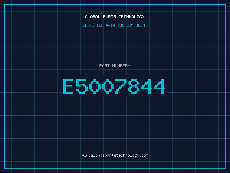 Aviation Part E5007844