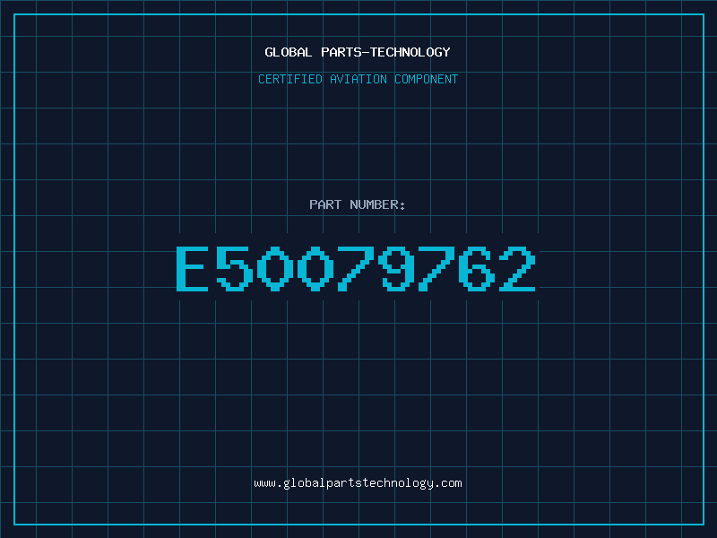 Aviation Part E50079762