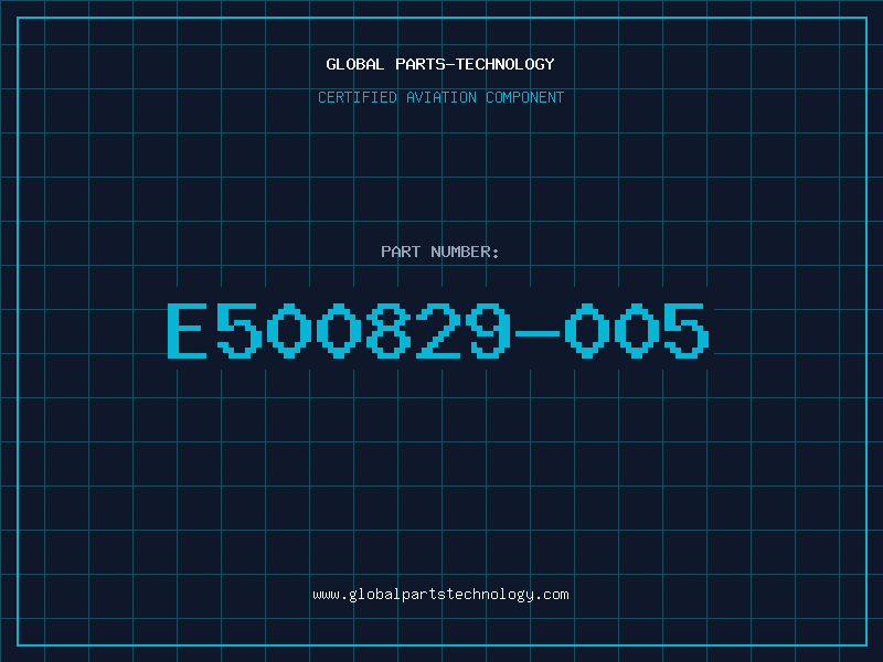 Aviation Part E500829-005