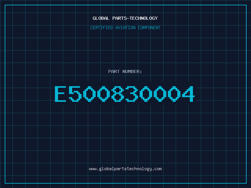 Aviation Part E500830004