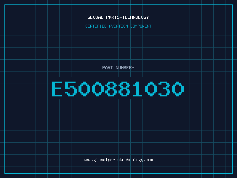 Aviation Part E500881030