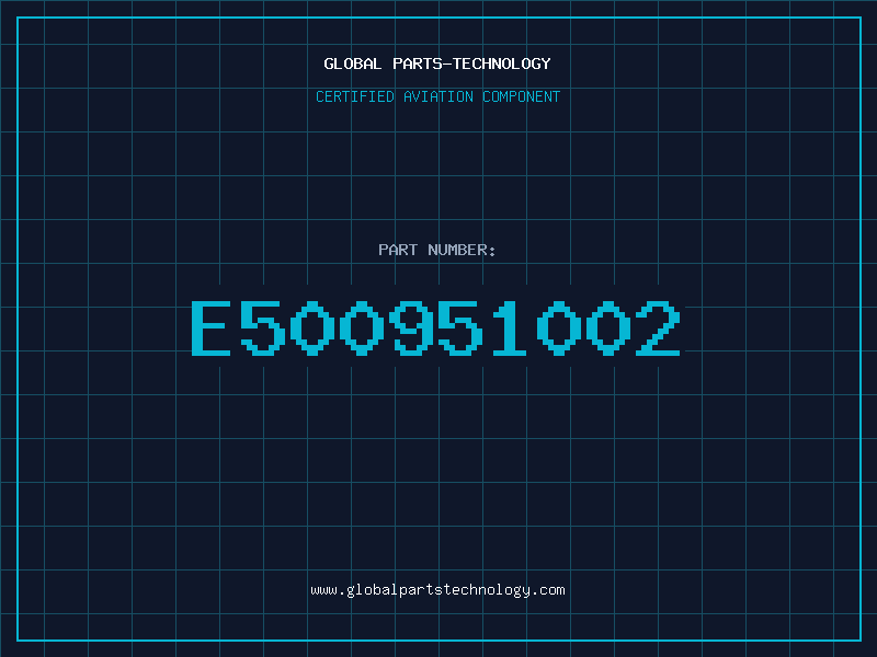 Aviation Part E500951002