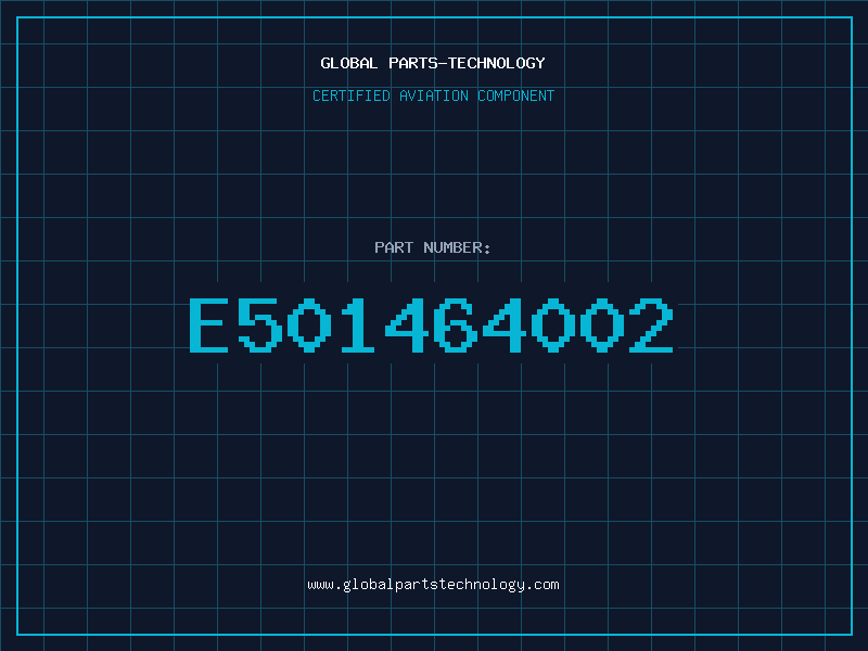 Aviation Part E501464002