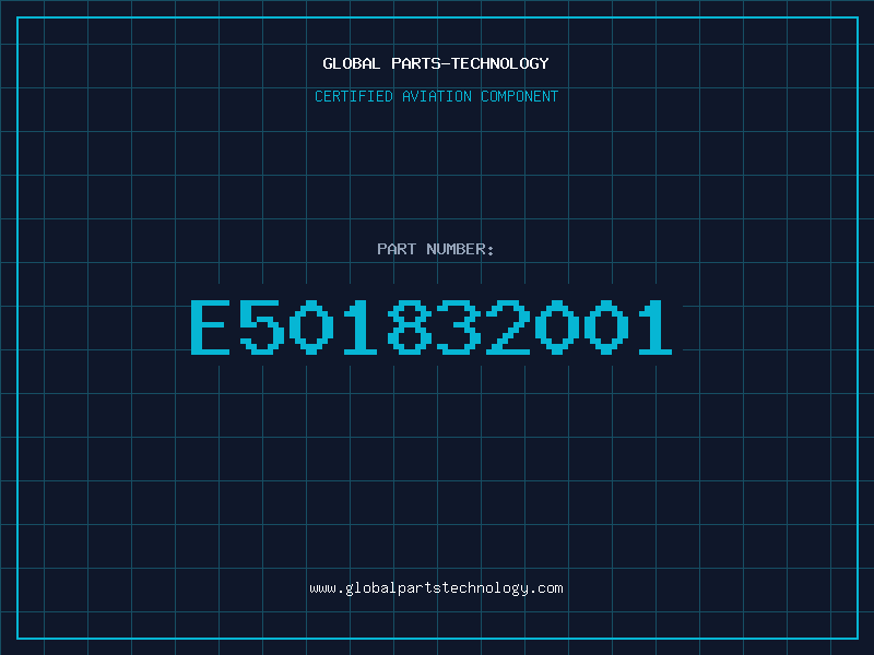 Aviation Part E501832001