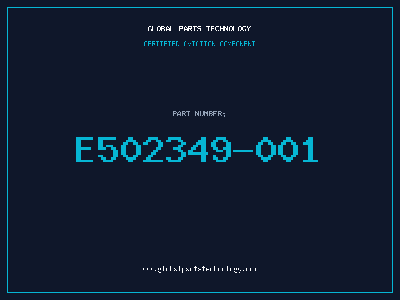 Aviation Part E502349-001