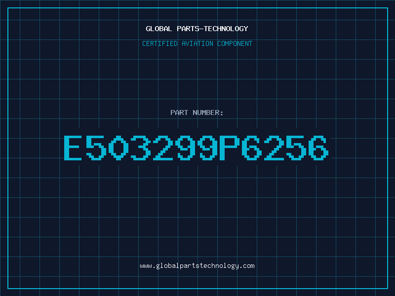 Aviation Part E503299P6256