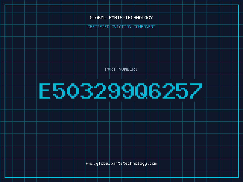 Aviation Part E503299Q6257