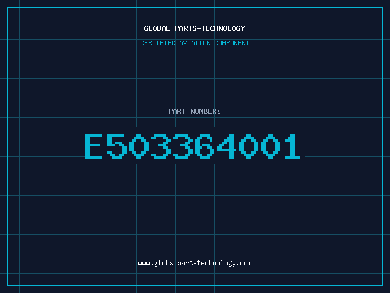 Aviation Part E503364001