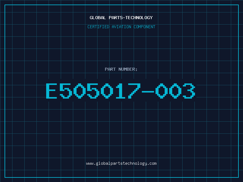 Aviation Part E505017-003