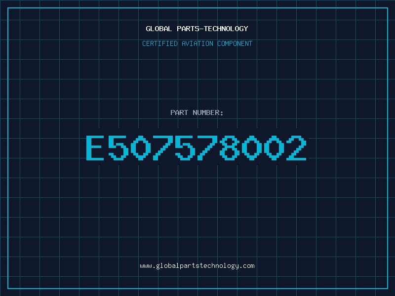 Aviation Part E507578002