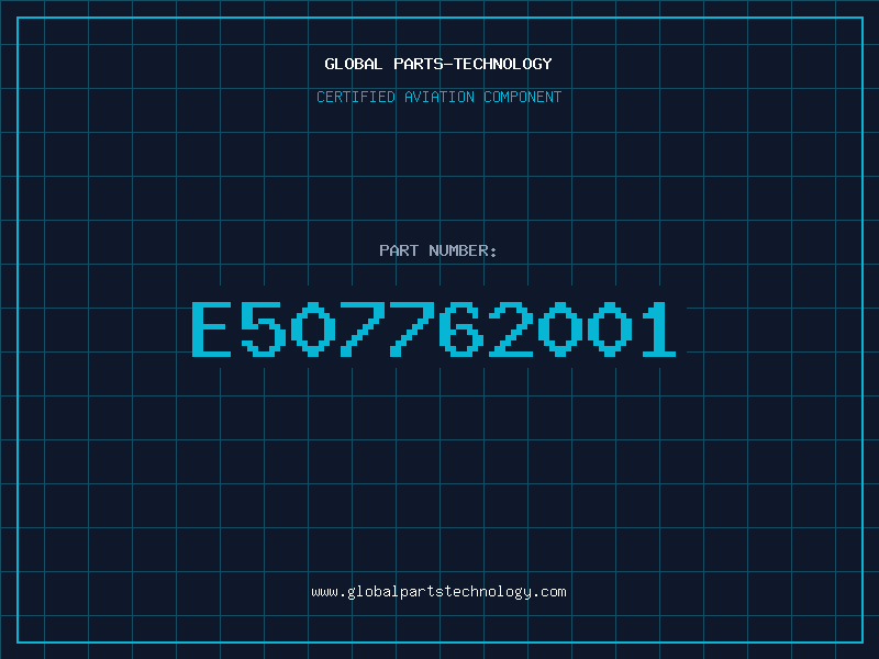 Aviation Part E507762001