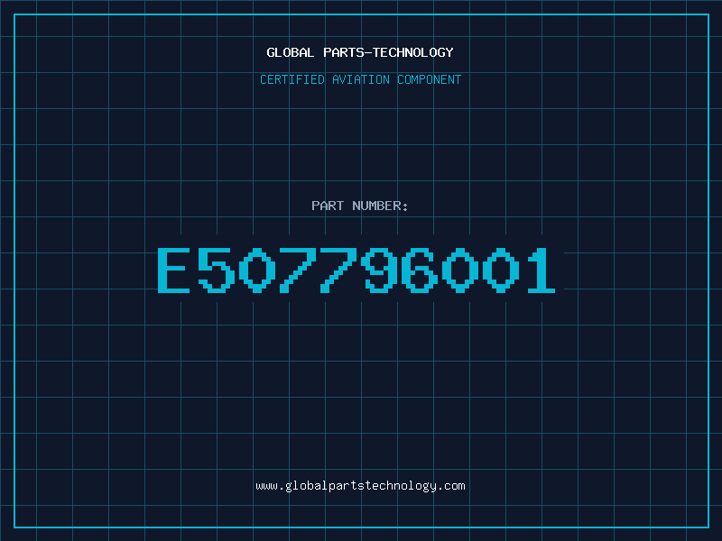 Aviation Part E507796001