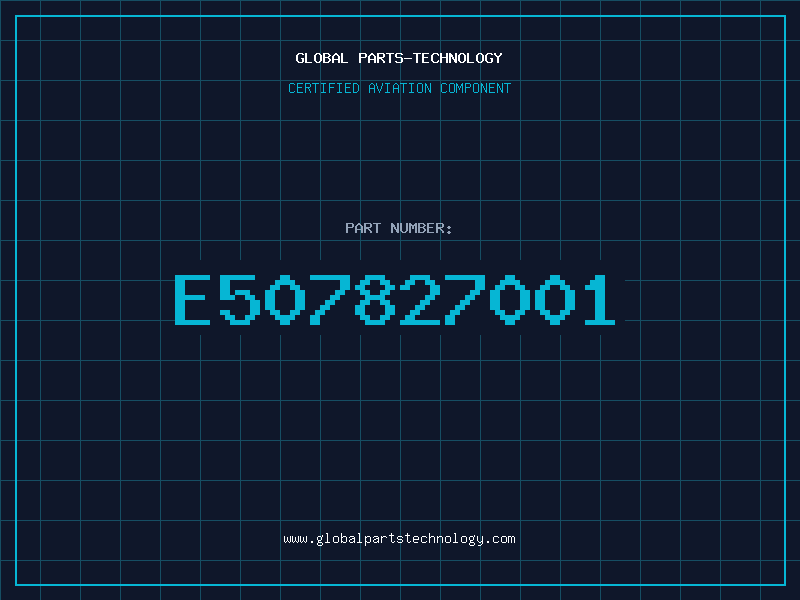 Aviation Part E507827001