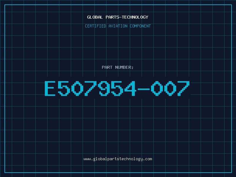 Aviation Part E507954-007