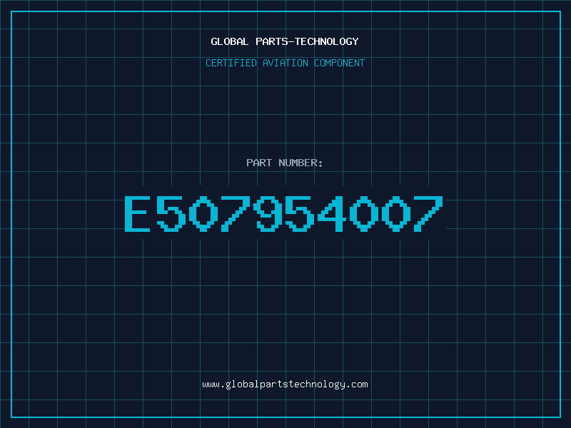 Aviation Part E507954007