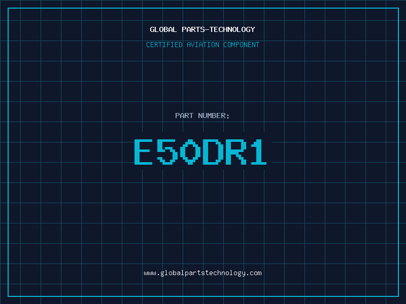 Aviation Part E50DR1