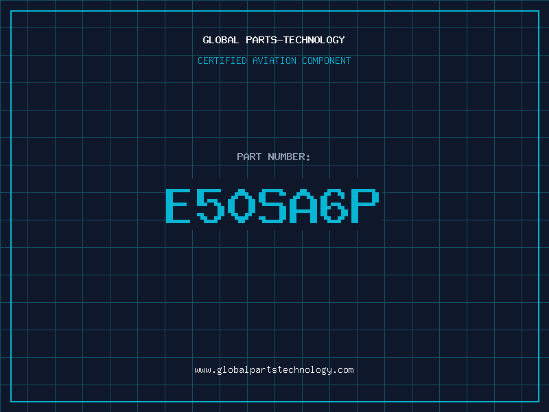 Aviation Part E50SA6P