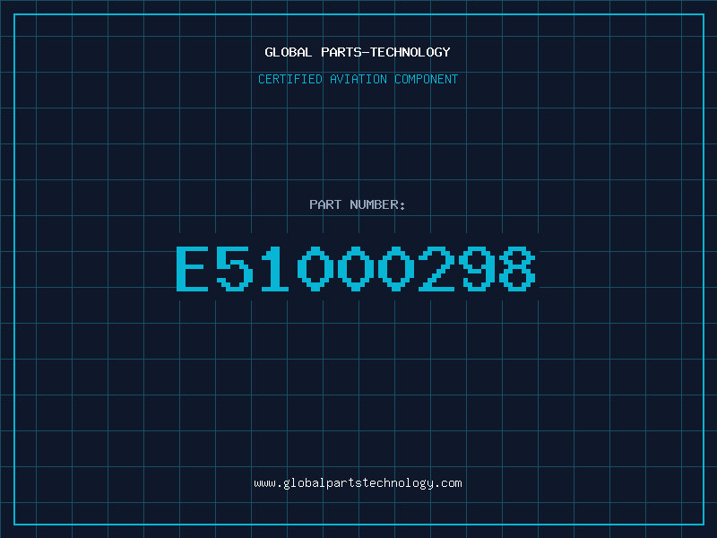 Aviation Part E51000298