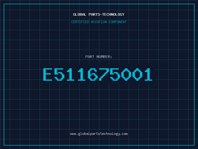 Aviation Part E511675001