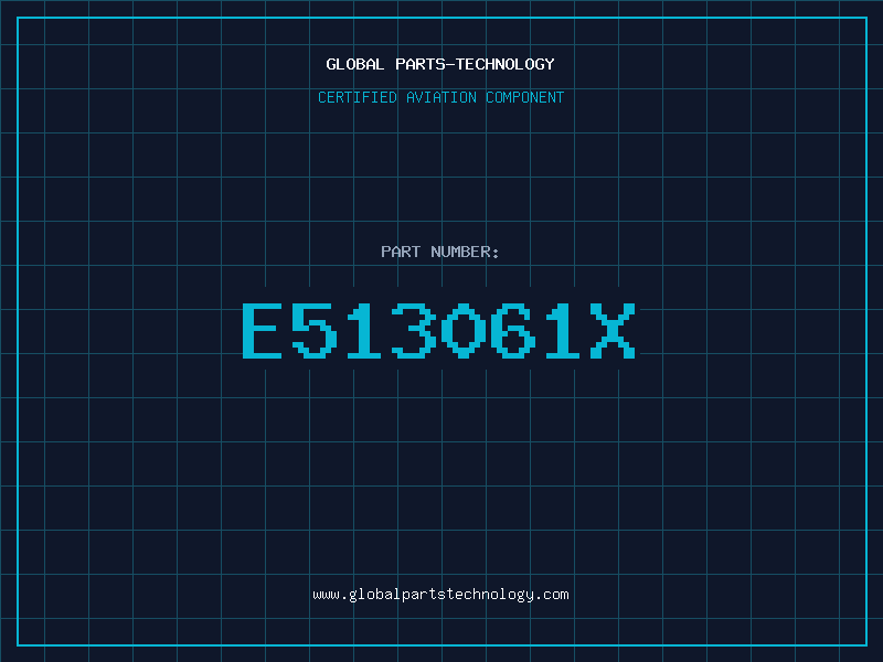 Aviation Part E513061X