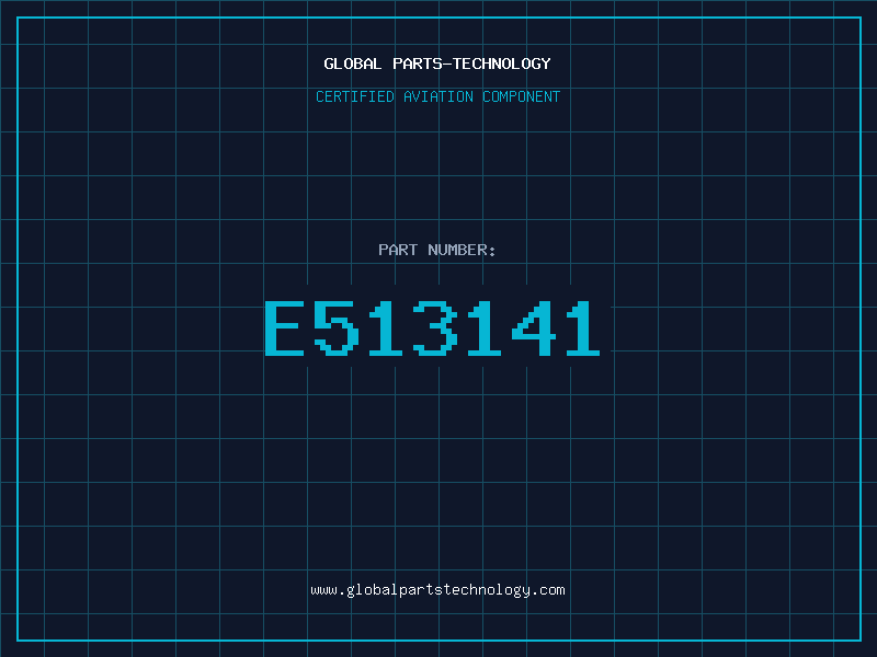 Aviation Part E513141