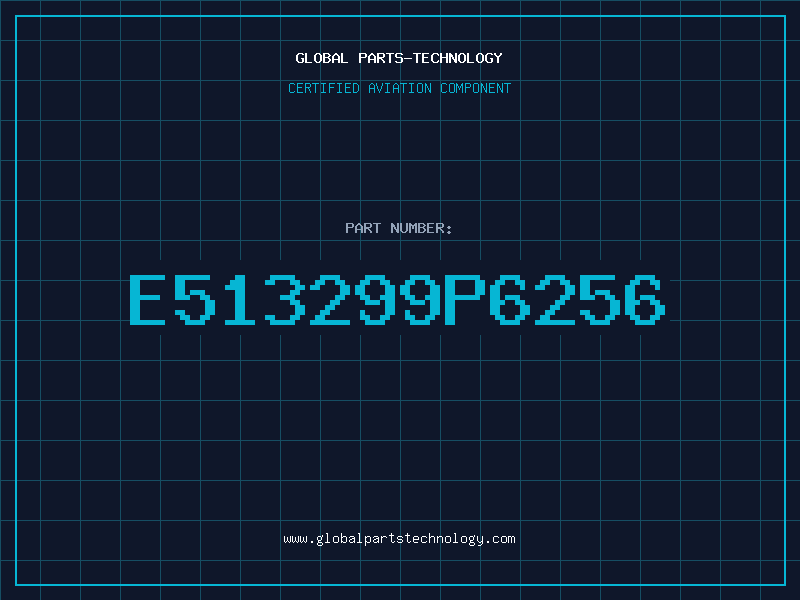 Aviation Part E513299P6256