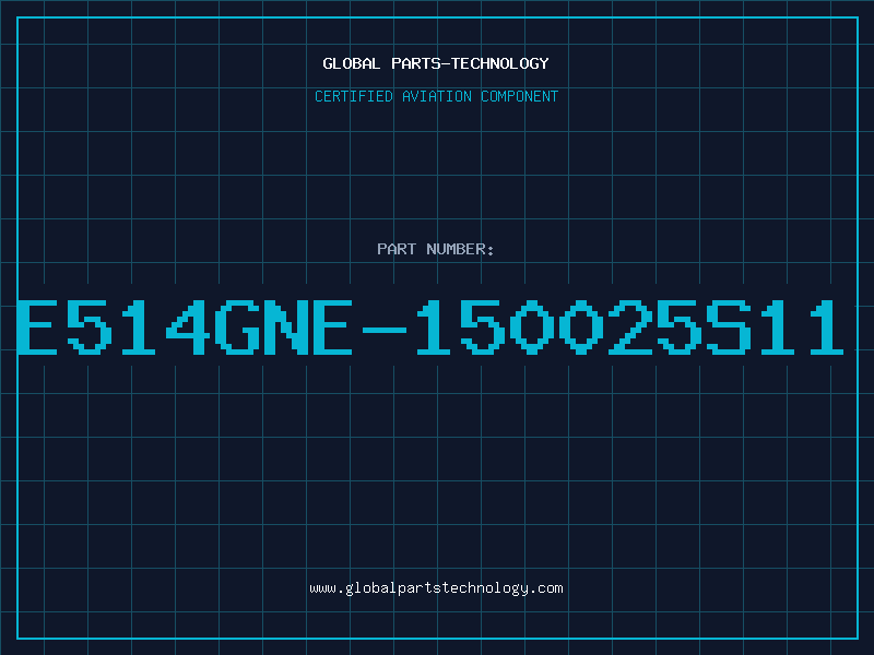 Aviation Part E514GNE-150025S11