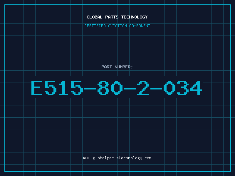 Aviation Part E515-80-2-034