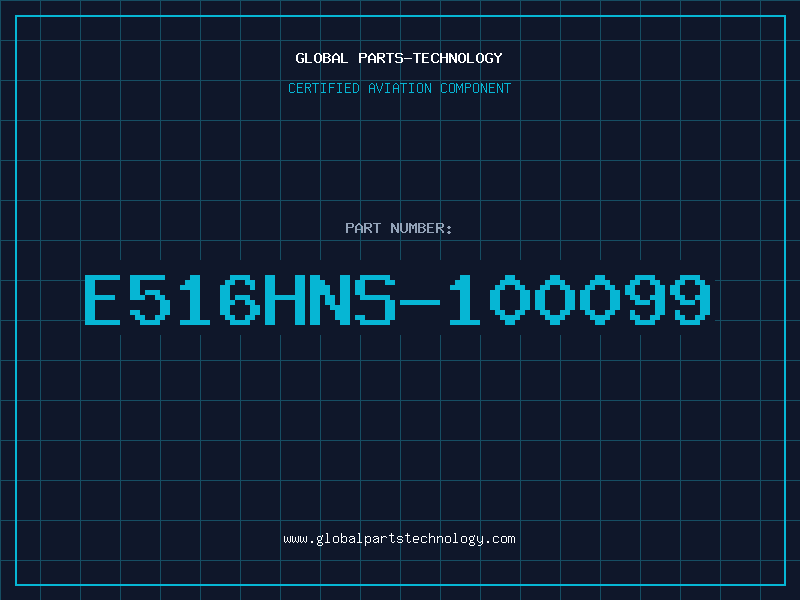 Aviation Part E516HNS-100099
