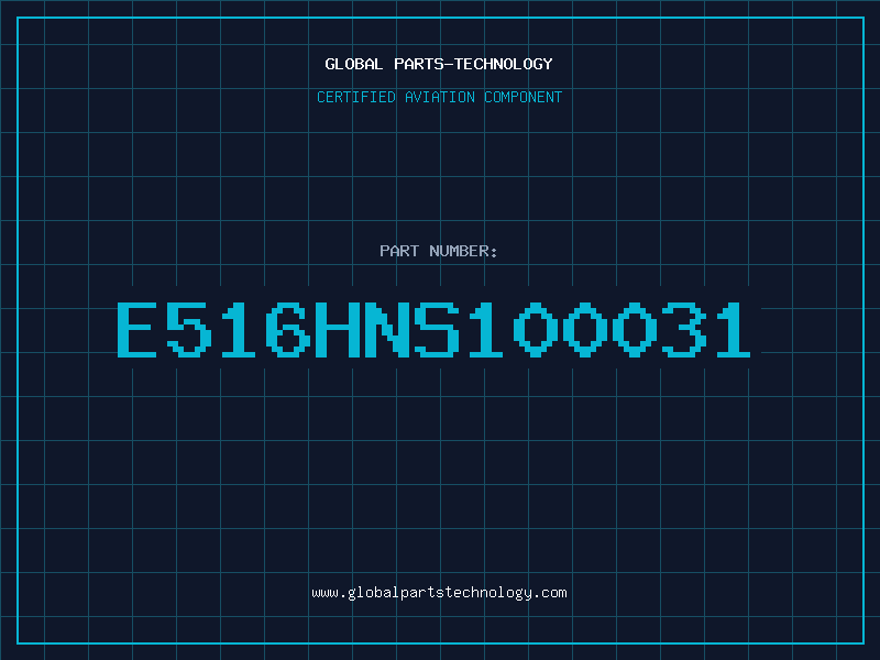Aviation Part E516HNS100031