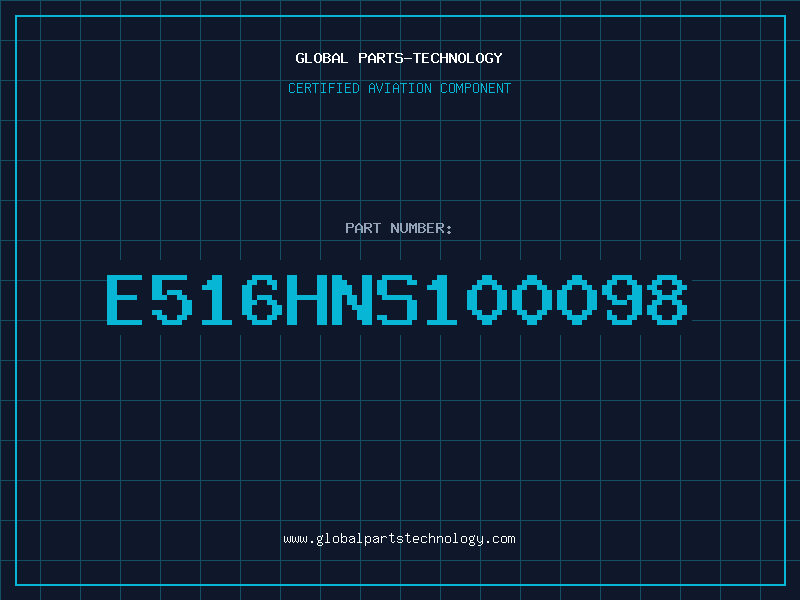 Aviation Part E516HNS100098