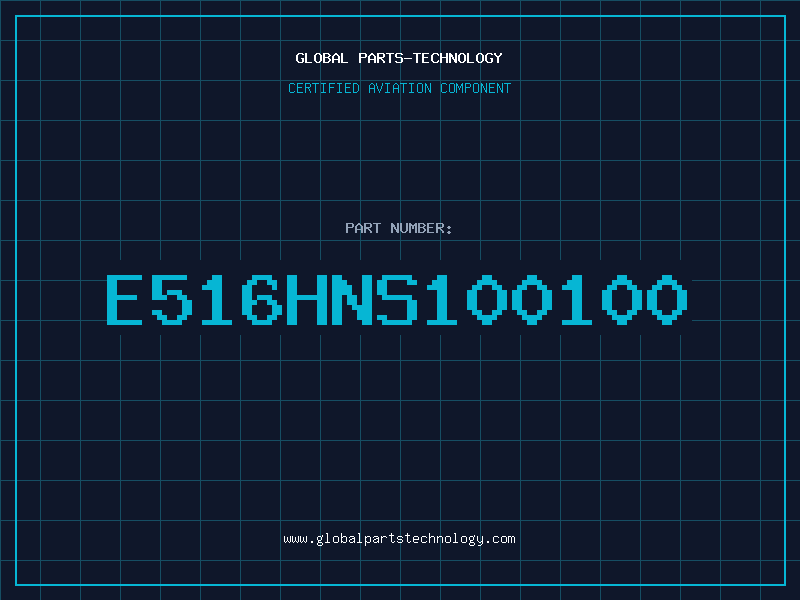 Aviation Part E516HNS100100