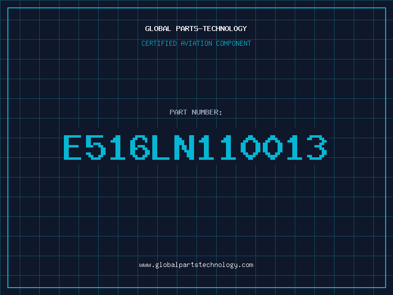 Aviation Part E516LN110013