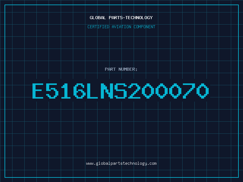 Aviation Part E516LNS200070