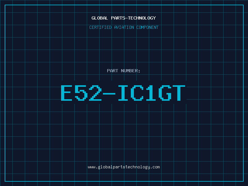 Aviation Part E52-IC1GT