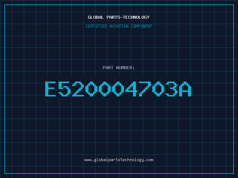 Aviation Part E520004703A