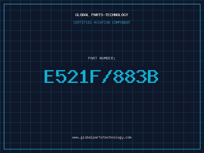 Aviation Part E521F/883B