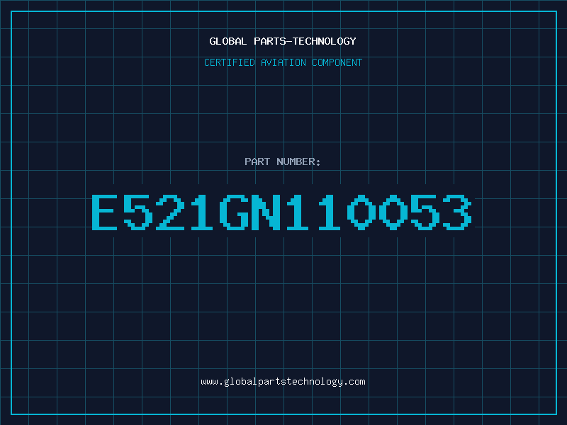 Aviation Part E521GN110053