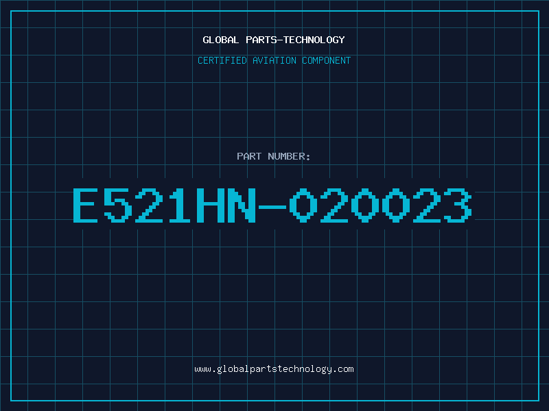 Aviation Part E521HN-020023
