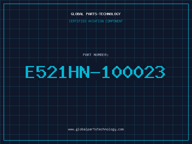 Aviation Part E521HN-100023