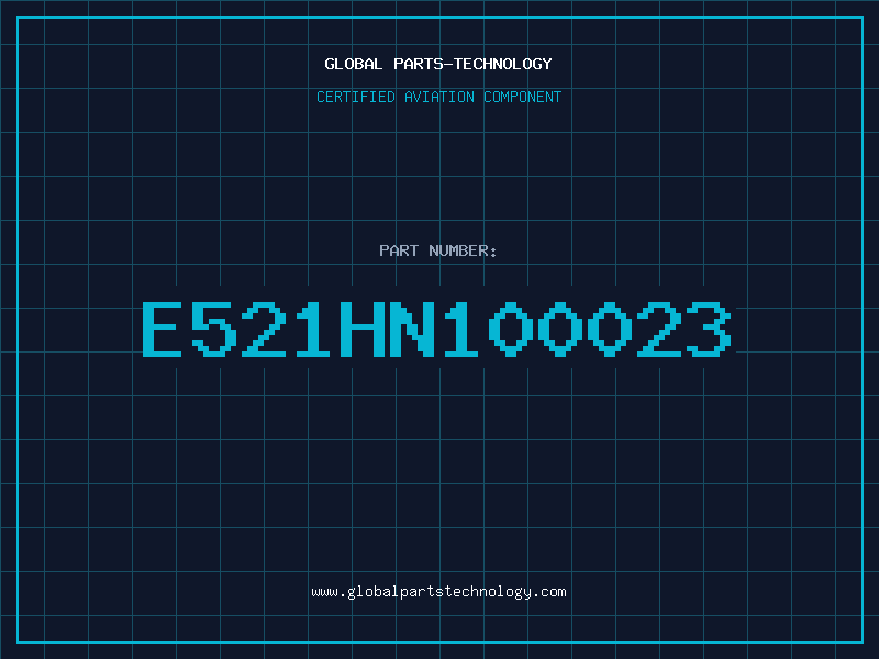 Aviation Part E521HN100023