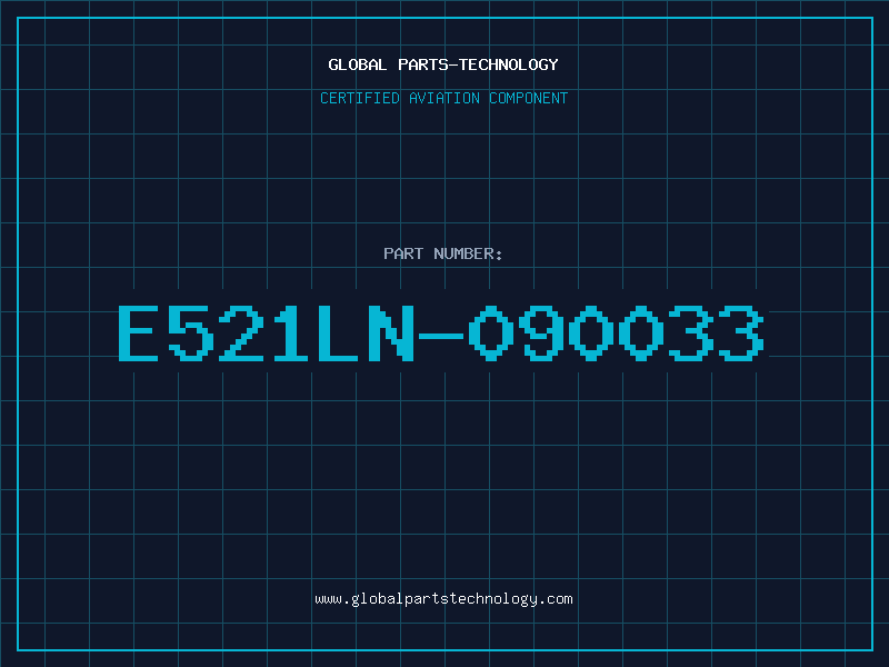 Aviation Part E521LN-090033