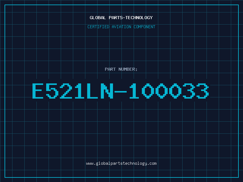 Aviation Part E521LN-100033
