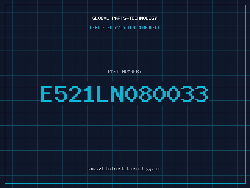 Aviation Part E521LN080033