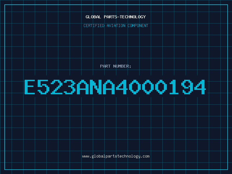 Aviation Part E523ANA4000194