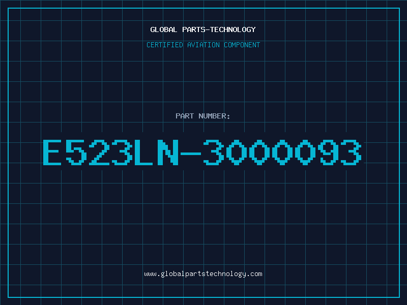 Aviation Part E523LN-3000093