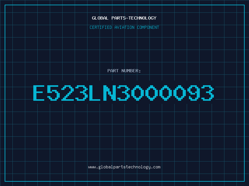 Aviation Part E523LN3000093