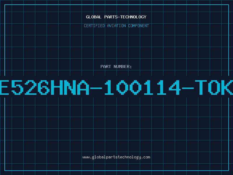 Aviation Part E526HNA-100114-TOK